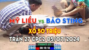 Trận 27 CPC2 05/07/2024 - Bảo Sting Nỗi Khiếp Sợ Của Mỹ Liều
