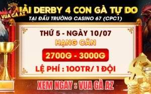 [THÔNG BÁO] Giải DERBY 4 Con Gà Nòi Tự Do Tại CPC1 Ngày 10/7/2025