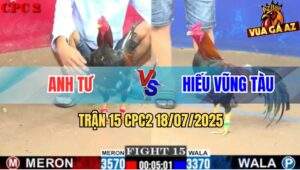 Trận 15 CPC2 18/7/2025 - Anh Tư Và Anh Hiếu Vũng Tàu
