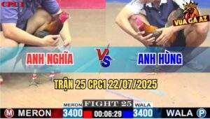 Trận 25 CPC1 22/7/2025 - Gà Que Anh Nghĩa Đá Khét Ngay Cổ Cần Hết Sửa