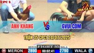 Trận 35 CPC1 24/7/2025 - GVUI.COM Tiếp Tục Hạ Anh Khang