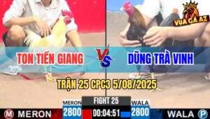 Trận 25 CPC3 5/8/2025 - Anh Ton Tiền Giang Và Anh Dũng Trà Vinh