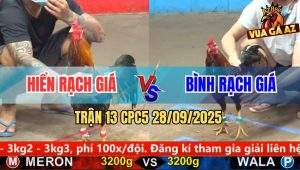 Trận 13 CPC5 28/9/2025 - Anh Hiển Rạch Giá Và Anh Bình Rạch Giá