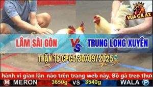 Trận 15 CPC5 30/9/2025 - Anh Lâm Sài Gòn Và Anh Trung Long Xuyên