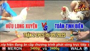 Trận 2 CPC5 19/9/2025 - Anh Hữu Long Xuyên Và Anh Toàn Tịnh Biên