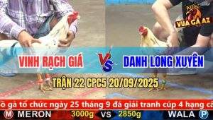 Trận 22 CPC5 20/9/2025 - Anh Vinh Rạch Giá Và Anh Danh Long Xuyên