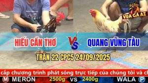 Trận 22 CPC5 24/9/2025 - Anh Hiếu Cần Thơ Và Anh Quang Vũng Tàu