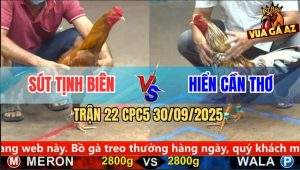 Trận 22 CPC5 30/9/2025 - Anh Sút Tịnh Biên Và Anh Hiển Cần Thơ