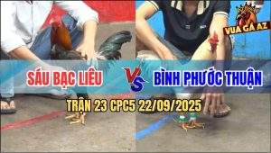 Trận 23 CPC5 22/9/2025 - Anh Sáu Bạc Liêu Và Anh Bình Phước Thuận