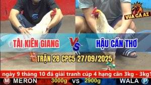 Trận 28 CPC5 27/9/2025 - Anh Tài Kiên Giang Và Anh Hậu Cần Thơ