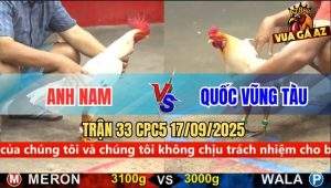 Trận 33 CPC5 17/9/2025 - Anh Nam Và Anh Quốc Vũng Tàu