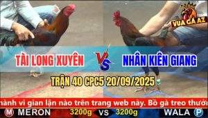 Trận 40 CPC5 20/9/2025 - Anh Tài Long Xuyên Và Anh Nhân Kiên Giang