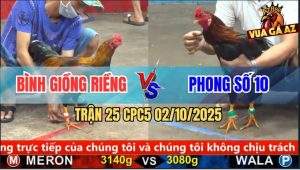 Trận 25 CPC5 2/10/2025 - Anh Bình Giồng Riềng Và Anh Phong Số 10