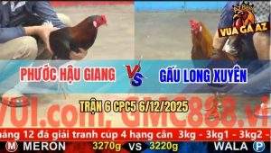Trận 6 CPC5 6/12/2025 - Khét Hít Vô Đâm Điểu Lủng Tim Gục Ngay Tại Chỗ